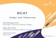 MCAT - cwru-osr.weebly.comcwru-osr.weebly.com/uploads/1/1/7/0/11703893/changes_to_the_mcat.… · MCAT 2015 – Tomorrow What has happened since the recommendations were approved