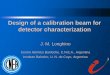 Design of a calibration beam for detector characterization · Design of a calibration beam for detector characterization ... The macrodosimetry of the BNCT beam of the RA6 reactor