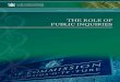 The role of publIc INquIrIes - lawcom.govt.nz · The Role of PubliC inquiRies ... human Rights commission, ... A cure or a Disease?” (1989) 52 MlR 469 at 469. InTroducTIon whaT