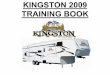 KINGSTON 2009 TRAINING BOOK - RVUSA.comlibrary.rvusa.com/brochure/CrossroadsRV_construction_kingston.pdfkingston vs. our competition; you will have them beat on warranty, contruction,
