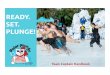 READY. SET. PLUNGE! - secure.artezimages.com · By fundraising for our Polar Plunge, you are helping Special Olympics Florida give opportunities to our athletes to become ... sports