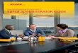 DHL WEBSHIPPING CORPORATE SUPER ADMINISTRATOR GUIDE … · DHL WebShipping Corporate Super Administrator Guide ... DHL WebShipping Corporate Super Administrator Guide 4 ... Enter