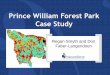 Prince William Forest Park Case Study - USGS · Prince William Forest Park Case Study Regan Smyth and Don Faber-Langendoen