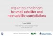regulatory challenges for small satellites and new … small satellites in the ITU RR small satellites • provide a means for testing emerging technologies • offer new opportunities