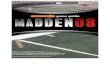By: Doug Radcliff - Walmart.comi.walmart.com/i/email/nl/0935/madden08.pdf · By: Doug Radcliff This is Gamespot's ... offense and defense strategies from SportsGamer Madden 08 experts