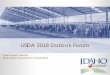 USDA 2018 Outlook Forum · USDA 2018 Outlook Forum . Celia Gould, Director. Idaho State Department of Agriculture. ... Chobani CEO Hamdi Ulukaya: southcentral Idaho is the “Silicon
