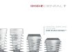 DENTAL IMPLANT SYSTEM L SYSTEM PIECE IMP … · TWO PIECE IMPLANTS DENTAL IMPLANT SYSTEM HEXACONE® T W O PIECE IMP L SYSTEM . Your demand is our drive. ... 5.5 mm diameter), 