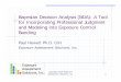 Bayesian Decision Analysis (BDA): A Tool for … Microsoft PowerPoint - RT233 Thu - P Hewett -Bayesian Decision Analysis tools.ppt [Read-Only] Author: jmyers Created Date: 6/20/2006