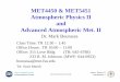 MET4450 & MET5451 Atmospheric Physics II and …coaps.fsu.edu/pub/bourassa/Ali/rad_tran/Introduction.pdf · MET4450 & MET5451 Atmospheric Physics II and Advanced Atmospheric Met