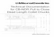 Technical Documentation for CB-NDR Pull to Close …catalog.microcentric.com/Asset/MicroCentric-CB-NDR-Manual.pdfTechnical Documentation for CB-NDR Pull to Close Dead Length Collet