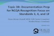 Topic 3B: Documentation prep for NCQA … 14, 2013 · Topic 3B: Documentation Prep for NCQA Recognition Focus on ... Evidence-Based Guidelines ... Topic 3B: Documentation prep for
