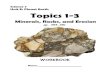 Science 7 Unit E: Planet Earth Topics 1-3 - Webb Classwebbclass.weebly.com/uploads/2/5/6/0/25602835/workbook_-_ue_t1-3... · Science 7 Unit E: Planet Earth Topics 1-3 Minerals, Rocks,