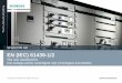 EN (IEC) 61439-1/2 - w3.siemens.comIEC)-61439-1_2_en.pdf · With SIVACON you committed to high quality and security ... Partition of the EN (IEC) 60439-1 in general rules and a product