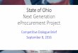 State of Ohio Next Generation eProcurement Project Dialogue Attendees...State of Ohio Next Generation eProcurement Project ... Real Estate OFCC ... •Implementation best practices