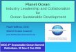Industry Leadership and Collaboration for Ocean ...folk.uio.no/eriktol/Presentasjoner_2016/2009_08.00_Paul_Holthus.pdf · Industry Leadership and Collaboration for Ocean Sustainable