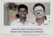 Protecting young people from the tobacco epidemic · PROTECTING YOUNG PEOPLE FROM THE TOBACCO EPIDEMIC . ... E-CIGARETTES: THE TOBACCO INDUSTRY ... Appeal to the Prime Minister of