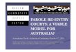 PAROLE RE-ENTRY COURTS: A VIABLE MODEL … RE-ENTRY COURTS: A VIABLE MODEL FOR AUSTRALIA? North Australian Aboriginal Justice Agency (NAAJA) " NAAJA provides 