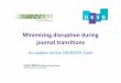 Minimizing disruption during journal transitions March 2012...Minimizing disruption during journal transitions An update on the TRANSFER Code James Phillpotts (Oxford University Press)
