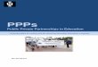 PPPs - Education and Development  Why PPPs in Uganda? ... The politics of PPPs in Uganda ... (Fennel 2010: 3). The framework of Public Private Partnerships 