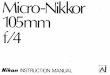 Micro-Niklor 105mm f/4 - cdn-10.nikon-cdn.comcdn-10.nikon-cdn.com/pdf/manuals/archive/Micro-Nikkor 105mm f-4.pdf · Micro-Niklor 105mm f/4 ... Depth-of-field indicators ... The Micro-Nikkor