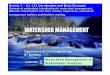 2 Watershed Management & Stakeholder Analysisnptel.ac.in/courses/105101010/downloads/Lecture02.pdf · Protection Project Framework 4 ... Watershed Management Watershed Management