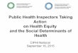 Public Health Inspectors Taking Action on Health Equity ... · Public Health Inspectors Taking Action on Health Equity and the Social Determinants of ... National Collaborating Centre