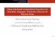 Using rule-based computational linguistics for Australian ...ling.uni-konstanz.de/pages/home/butt/main/material/...Challenges posed by MP verbs Implementation Electronic Resources