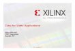 Zynq for Video Applications - Xilinx - All Programmable CODEC is C code (ie: not optimized for NEON coprocessor or C64x VLIW). – C code was also optimized for C64x VLIW core & CA8