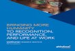 BRINGING MORE HUMANITY TO RECOGNITION, PERFORMANCE, AND …€¦ ·  · 2018-03-29BRINGING MORE HUMANITY TO RECOGNITION, PERFORMANCE, ... We asked survey respondents, ... Recent