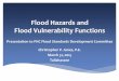 Flood Hazards and Flood Vulnerability Functions - … · Flood Hazards and Flood Vulnerability Functions ... Christopher P. Jones, P.E. March 31, ... (Next few slides show damage