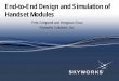 End-to-End Design and Simulation of Handset Modules · End-to-End Design and Simulation of Handset Modules ... – Sensitivity Analysis for Tolerance ... Block Level System Performance