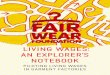 LIVING WAGES : AN EXPLORER’S NOTEBOOK · 1. INTRODUCTION It is time for real action. We need to raise wages for garment workers. Despite more than a decade of discussions about