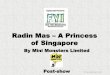 Radin Mas A Princess of Singapore - Esplanade/media/files/resource-kits/2014/feed... · Radin Mas –A Princess of Singapore ... shrine found at the foot of Mount Faber hills, 