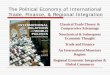 The Political Economy of International Trade, …. Science 10 Ch.12.pdfThe Political Economy of International Trade, Finance, & Regional Integration . Classical Trade Theory & Comparative