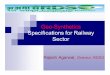 Geo-Synthetics Specifications for Railway Sectorlibvolume3.xyz/civil/btech/semester8/reinforcedearthstructures/...Geo-Synthetics Specifications for Railway Sector Rajesh Agarwal, Director,