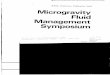 Microgravity Fluid - NASA · Microgravity Fluid Management ... Lee D. Peterson, and Edward F. Crawley ... - PROOF OF CONCEPT-ENGINEERINGDEMO-FLIGHTQUALIFICATION