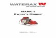 MARK-3 Owner's Manual - WATERAX · WATERAX MARK-3 Owner's Manual 4 03/2016 Preventing Damage to Equipment The following recommendations will help avoid damage to your equipment: Always