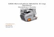 DRX-Revolution Mobile X-ray System - Digital Rad Radiography ... DRX-Revolution Safety and Regulatory Information carefully before using ... Introduction to the DRX-Revolution Mobile