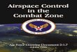 Airspace Control in the Combat Zone - … with joint operations in mind. This Air Force doctrine docu-ment (AFDD) ... Allied ships. Since no safety corridor had been coordinated, 23