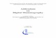Addendum on Digital Mammography - MAMO.CZ: … · Image presentation 28 ... well as manufacturers in the preparation of this document. ... Addendum on digital mammography to chapter