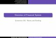 Overview of Financial System - James Murray Market Structure Financial Market Instruments Financial Intermediaries Financial System Functions Overview of Financial System Economics