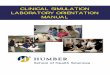 CLINICAL SIMULATION LABORATORY ORIENTATION …healthsciences.humber.ca/assets/files/pdfs/ClinicalSimulation... · The clinical simulation laboratory represents a state of the art