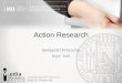 Action Research - LMU München - Medieninformatik & Characteristics Action research is a research initiated to solve an immediate problem […] led by individuals working with others