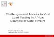 Challenges and Access to Viral Load Testing in Africa ... · Challenges and Access to Viral Load Testing in Africa: Example of Cote d’Ivoire ... Cape Town, South Africa ... Sample
