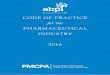 PHARMACEUTICAL INDUSTRY - ABPI · pharmaceutical industry takes note of all relevant codes ... declare pharmaceutical company involvement in activities ... The industry’s global