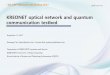 KREONET optical network and quantum communication testbed · KREONET optical network and quantum communication testbed ... HARNET APAN-JP, JGN-X, ... – Optical signals are arranged