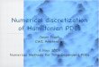 Numerical discretization of Hamiltonian PDEs - CWIhomepages.cwi.nl/~jason/Classes/HamPDE.pdf · Numerical discretization of Hamiltonian PDEs Jason Frank CWI, Amsterdam ... Along a