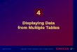 Displaying Data from Multiple Tables - Information …infotechyu.weebly.com/uploads/1/6/0/9/16099096/ch4.pdfSQL> SELECT emp.empno, emp.ename, ... Oracle Corporation, ... Simplify queries