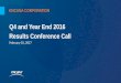 Q4 and Year End 2016 Results Conference Call - … and Year End 2016 Results Conference Call ENCANA CORPORATION February 16, 2017 ... ―Capital program funded by cash flowŦ& cash