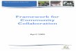Framework for Community Collaboration April 2008 · that not only responds to the known linkages between ... The Framework for Community Collaboration is therefore ... Domain 6, entitled